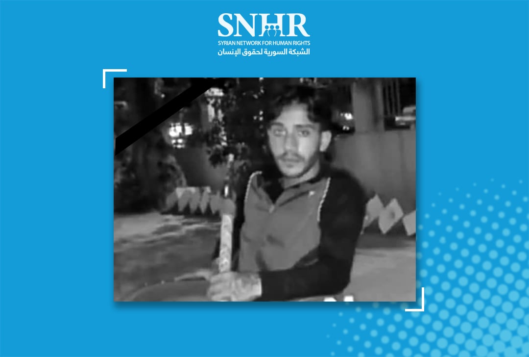 SNHR Condemns Syrian Regime Forces for Detention, Fatal Torture of A Refugee Forcibly Deported from Lebanon